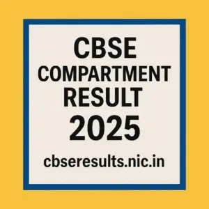 📝 CBSE Compartment Result 2025 Out Now: Check Class 10 & 12 Supplementary Results at cbseresults.nic.in